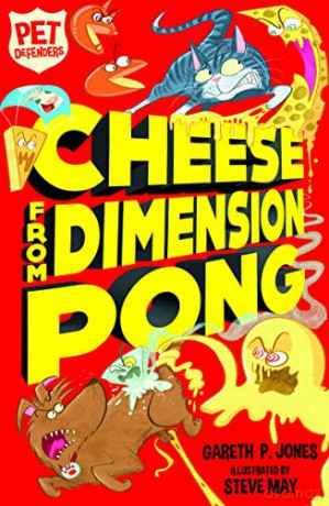 Cheese from Dimension Pong: 5 (Pet Defenders (5)) - Gareth P. Jones [KSIĄŻKA]