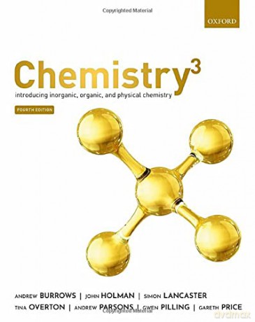 Chemistry3: Introducing inorganic, organic and physical chemistry - Andrew Burrows [KSIĄŻKA]