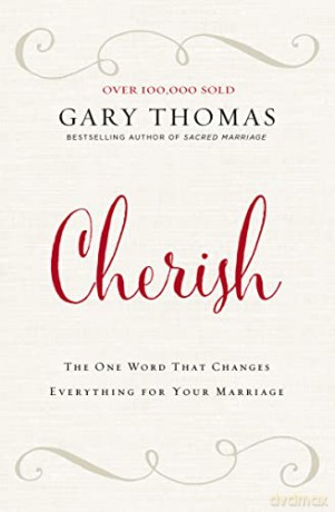 Cherish: The One Word That Changes Everything for Your Marriage - Thomas Gary [KSIĄŻKA]
