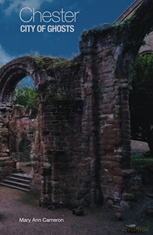 Chester, City of Ghosts - Mary Ann Cameron [KSIĄŻKA]