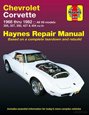 Chevrolet Corvette 1968 Thru 1982 Haynes Repair Manual: All V8 Models, 305, 327, 350, 427, 454 - Alan Ahlstrand [KSIĄŻKA]