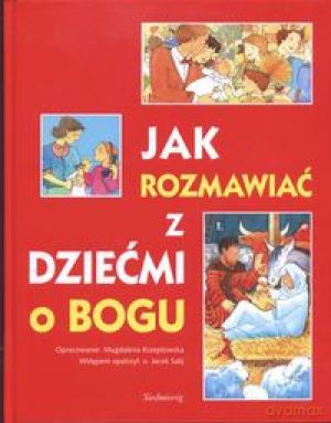 Jak rozmawiać z dziećmi o Bogu (okładka czerwona) [KSIĄŻKA]