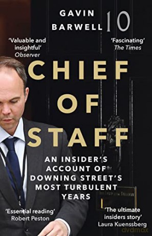 Chief of Staff: An Insider's Account of Downing Street's Most Turbulent Years - Gavin Barwell [KSIĄŻKA]