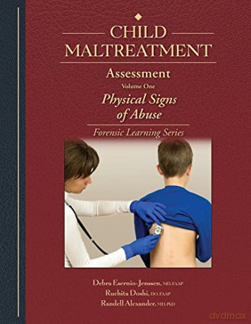 Child Maltreatment Assessment, Volume 1: Physical Signs of Abuse (Forensic Learning Series) - Randell Alexander [KSIĄŻKA]