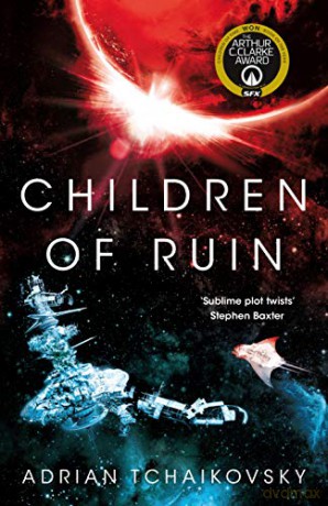 Children of Ruin: Adrian Tchaikovsky (The Children of Time Novels, 2) - Adrian Tchaikovsky [KSIĄŻKA]