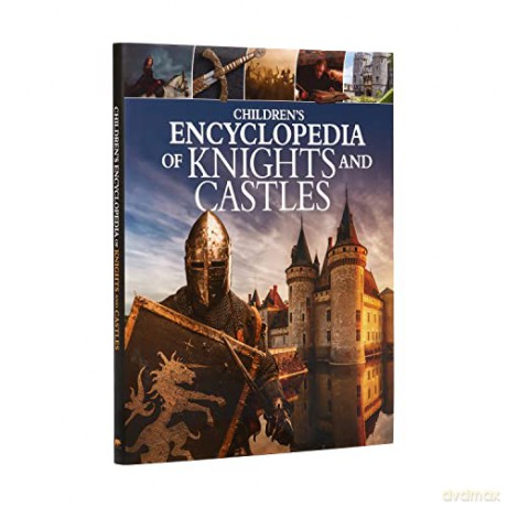 Children's Encyclopedia of Knights and Castles (Arcturus Children's Reference Library, 14) - Christopher Gravett [KSIĄŻKA]