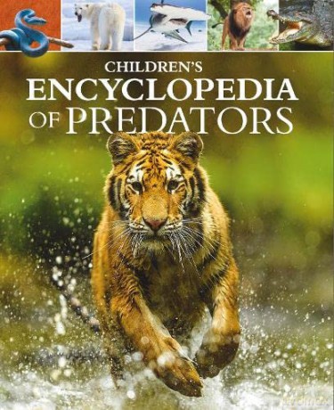 Children's Encyclopedia of Predators (Arcturus Children's Reference Library, 19) - Alex Woolf [KSIĄŻKA]