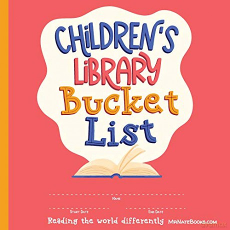 Children's Library Bucket List: Journal and Track Reading Progress for 2-12 Years of Age (1) (Children's Activity Books) - Mr. Nate Gunter [KSIĄŻKA]