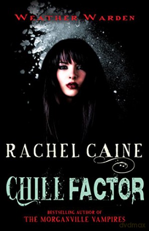 Chill Factor: The engrossing Yorkshire crime series (Weather Warden, 3) - Rachel Caine [KSIĄŻKA]