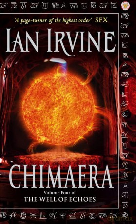 Chimaera: The Well of Echoes, Volume Four (A Three Worlds Novel) - Ian Irvine [KSIĄŻKA]