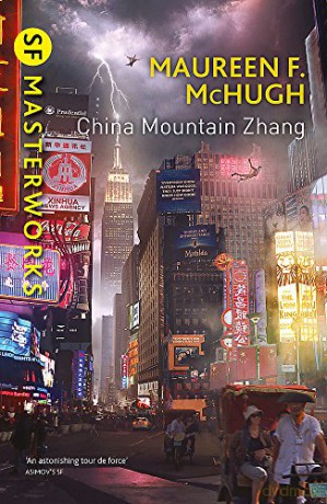 China Mountain Zhang: Maureen F. McHugh (S.F. MASTERWORKS) - Maureen F. McHugh [KSIĄŻKA]
