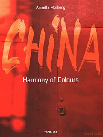 China: Harmony of Colours - Annette Morheng [KSIĄŻKA]
