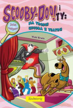 Scooby-Doo! i Ty: Na tropie Upiora z teatru [KSIĄŻKA]