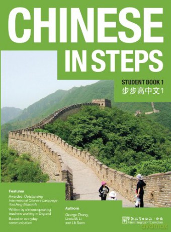 Chinese in Steps Student Book Vol. 1 - George X Zhang [KSIĄŻKA]