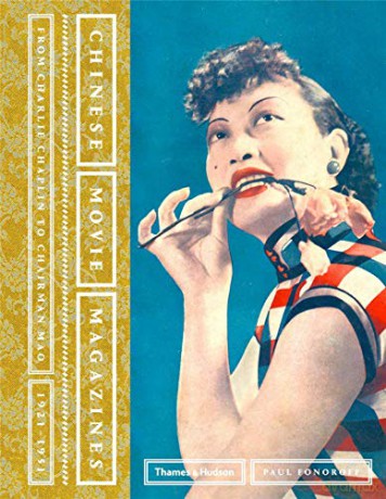 Chinese Movie Magazines: From Charlie Chaplin to Chairman Mao 1921-1951 - Paul Fonoroff [KSIĄŻKA]