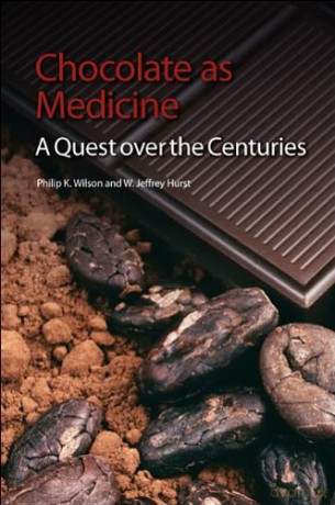 Chocolate as Medicine: A Quest Over the Centuries - Philip K. Wilson [KSIĄŻKA]
