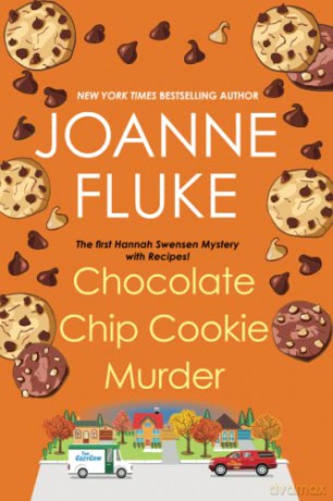 Chocolate Chip Cookie Murder (A Hannah Swensen Mystery): 1 - Joanne Fluke [KSIĄŻKA]