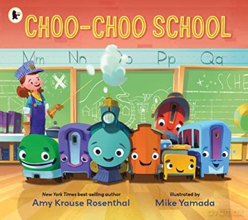 Choo-Choo School: All Aboard for the First Day of School! - Amy Krouse Rosenthal [KSIĄŻKA]