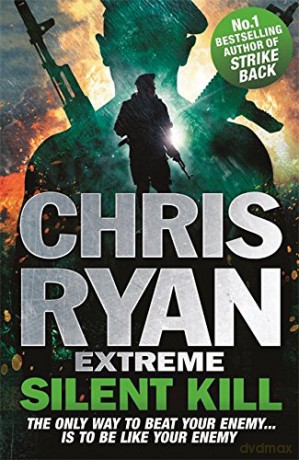 Chris Ryan Extreme: Silent Kill: Extreme Series 4 - Chris Ryan [KSIĄŻKA]