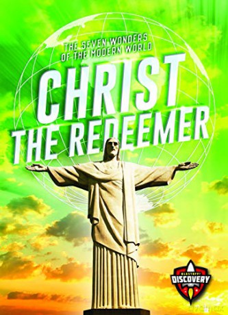 Christ the Redeemer (The Seven Wonders of the Modern World) - Elizabeth Noll [KSIĄŻKA]