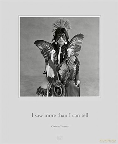 Christine Turnauer: I saw more than I can tell - Christine Turnauer [KSIĄŻKA]
