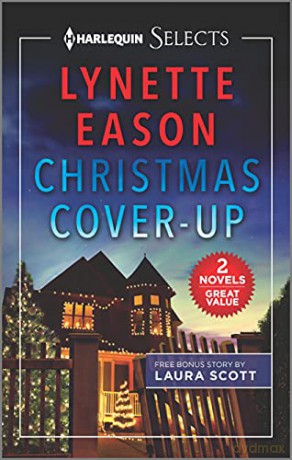 Christmas Cover-Up and Her Mistletoe Protector (Harlequin Selects) - Lynette Eason [KSIĄŻKA]