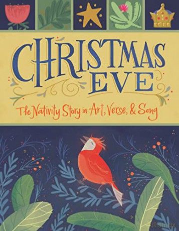 Christmas Eve: The Nativity Story in Art, Verse, and Song - Juicebox Designs [KSIĄŻKA]
