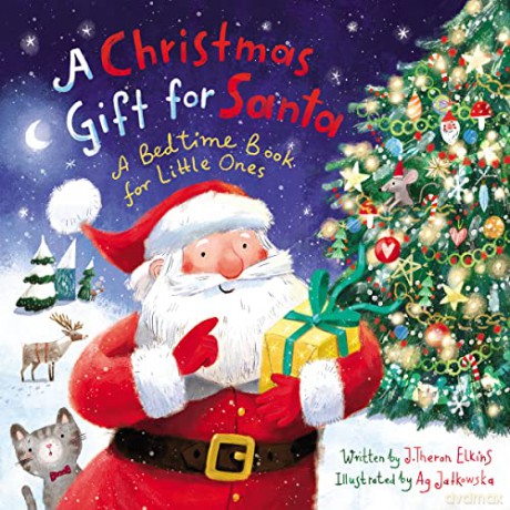 Christmas Gift for Santa: A Bedtime Book for Little Ones - J Theron Elkins [KSIĄŻKA]