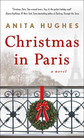 Christmas in Paris: A Novel - Anita Hughes [KSIĄŻKA]