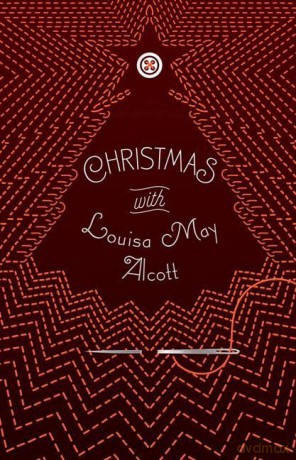 Christmas with Louisa May Alcott (Signature Select Classics) - Louisa May Alcott [KSIĄŻKA]