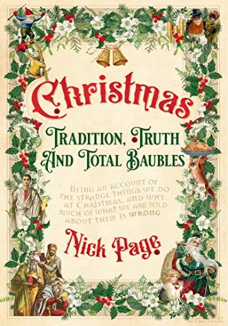 Christmas: Tradition, Truth and Total Baubles - Nick Page [KSIĄŻKA]