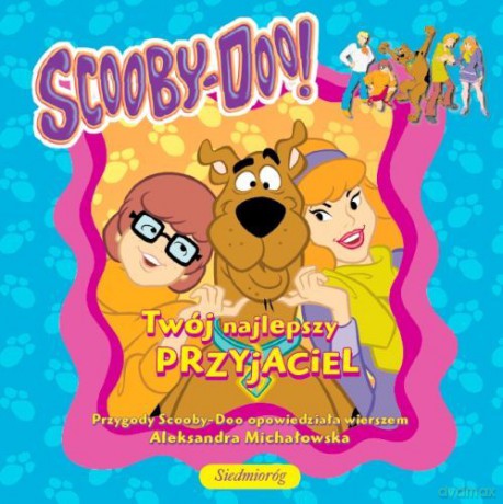 Scooby-Doo! Twój najlepszy przyjaciel [KSIĄŻKA]