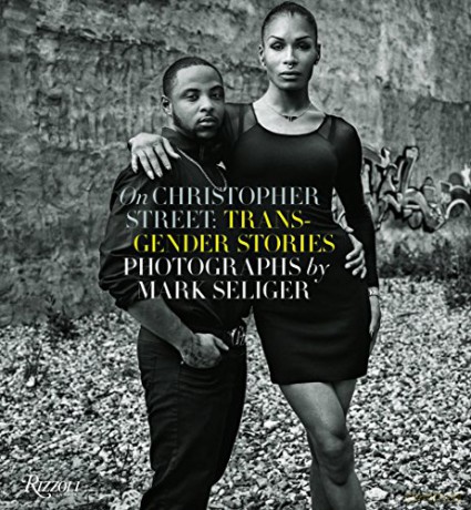 Christopher Street: Transgender Portraits: Transgender Stories - Mark Seliger [KSIĄŻKA]