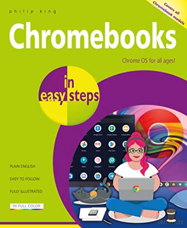 Chromebooks in easy steps: Ideal for Seniors - Philip King [KSIĄŻKA]