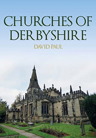 Churches of Derbyshire - David Paul [KSIĄŻKA]