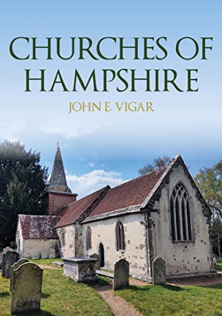 Churches of Hampshire - John E. Vigar [KSIĄŻKA]