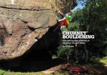 Churnet Bouldering: Over 600 Boulder Problems in the Lower Churnet Valley - Stuart Brooks [KSIĄŻKA]