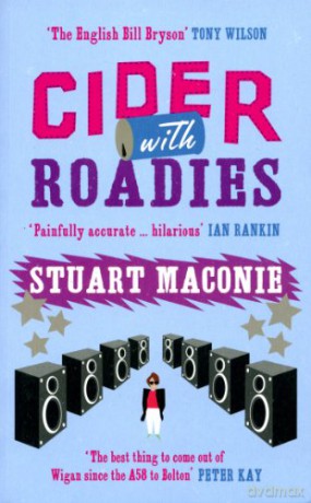 Cider With Roadies - Stuart Maconie [KSIĄŻKA]