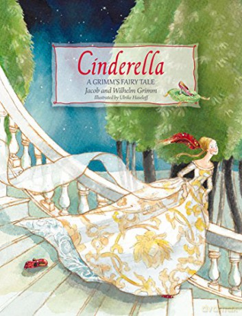 Cinderella: A Grimm's Fairy Tale - Jacob and Wilhelm Grimm [KSIĄŻKA]