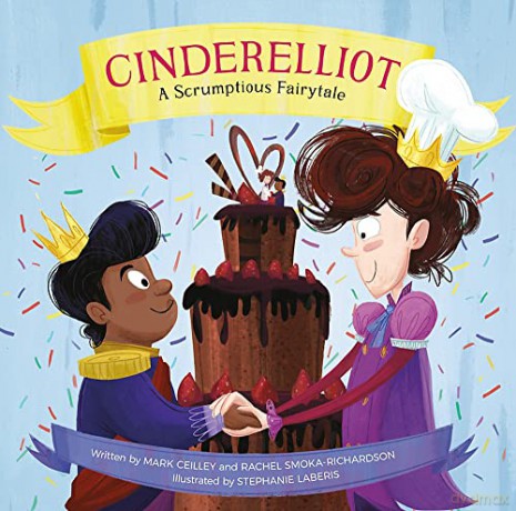 Cinderelliot: A Scrumptious Fairytale - Mark Ceilley [KSIĄŻKA]