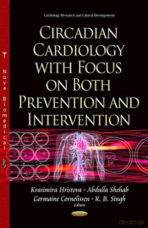 Circadian Cardiology with Focus on both Prevention and Intervention - Krasimira Hristova [KSIĄŻKA]