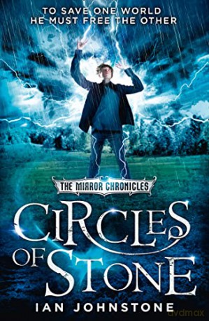 Circles of Stone: Book 2 (The Mirror Chronicles) - Ian Johnstone [KSIĄŻKA]