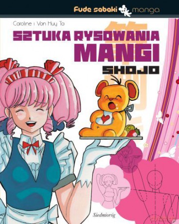Sztuka rysowania mangi. Shojo [KSIĄŻKA]