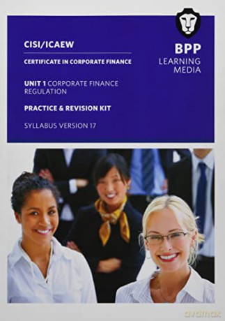 CISI Capital Markets Programme Certificate in Corporate Finance Unit 1 Syllabus Version 17: Practice and Revision Kit - BPP Learning Media [KSIĄŻKA]