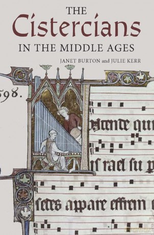 Cistercians in the Middle Ages (Monastic Orders) - Janet Burton [KSIĄŻKA]