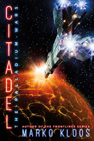Citadel: 3 (The Palladium Wars) - Marko Kloos [KSIĄŻKA]