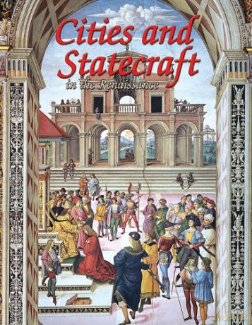 Cities and Statecraft in the Renaissance (Renaissance World) - LIzann Flatt [KSIĄŻKA]