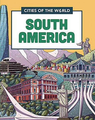 Cities of South America (Cities of the World) - Rob Hunt [KSIĄŻKA]