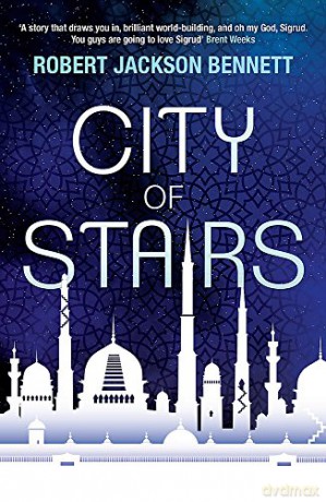 City of Stairs: The Divine Cities Book 1 - Robert Jackson Bennett [KSIĄŻKA]