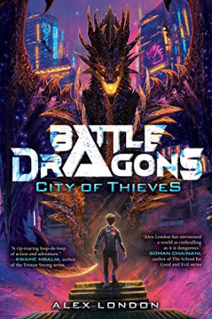 City of Thieves (Battle Dragons #1) - Alex London [KSIĄŻKA]